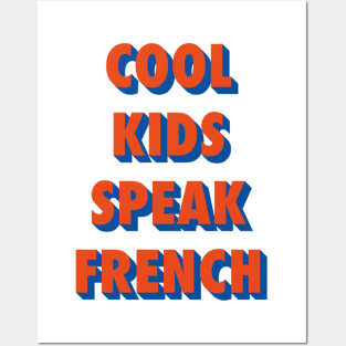 Cool kids speak French      (16) Posters and Art